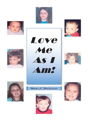 cover image of Love Me As I Am